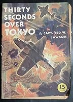 A Picture Verson of Thirty Seconds Over Tokyo B015BXLMBQ Book Cover