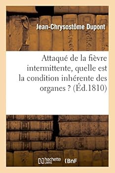 Paperback Médecine Pratique. Question: Lorsque Un Individu Est Attaqué de la Fièvre Intermittente [French] Book