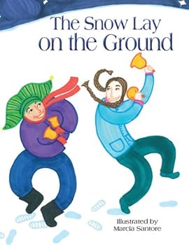 The Snow Lay on the Ground