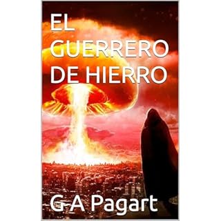EL GUERRERO DE HIERRO Audiolibro Por G A Pagart arte de portada