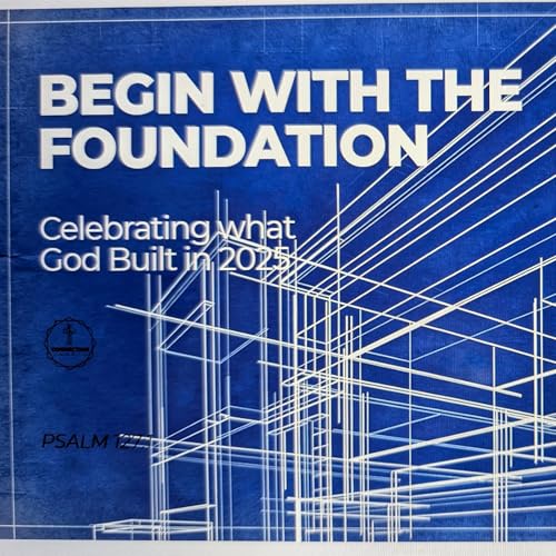 1/3/26 Begin With the Foundation