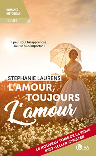 Télécharger L'amour, toujours l'amour: Cynster, T6 Livre PDF Gratuit