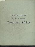  CATALOGUE DE VENTE AUX ENCHERES : TABLEAUX ANCIENS OBJETS D\'ART ET DE HAUTE CURIOSITE COMPOSANT LA COLLECTION DE MRS E. BAYER COMTESSE SALA - GALERIE JEAN CHARPENTIER - VENDREDI 19 MAI 1933