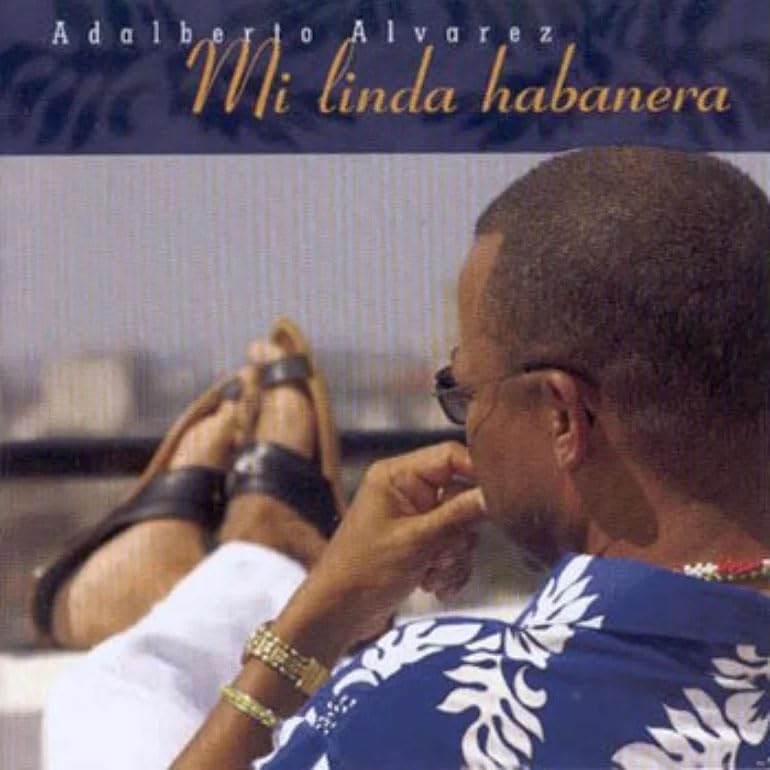Mi Linda Habanera [Audio CD] Alvarez, Adalberto