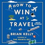 Cover of How to Win at Travel