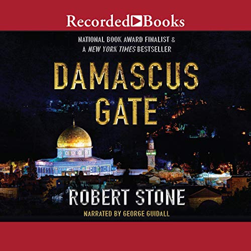 Damascus Gate (Audible Audio Edition) Robert Stone,