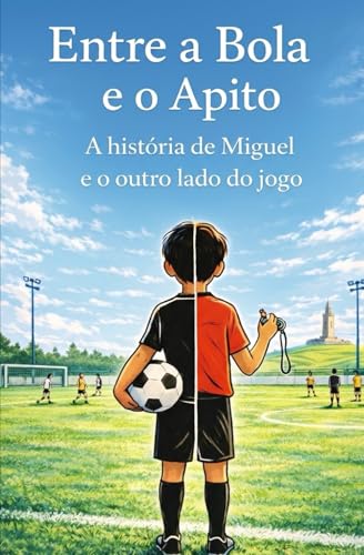 Entre a Bola e o Apito: A história de Miguel e o outro lado do jogo