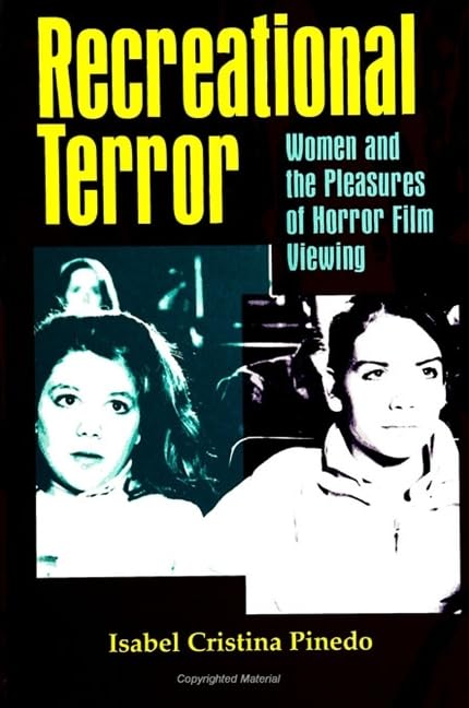 Recreational Terror: Women and the Pleasures of Horror Film Viewing (SUNY series, INTERRUPTIONS: Border Testimony(ies) and Critical Discourse/s)