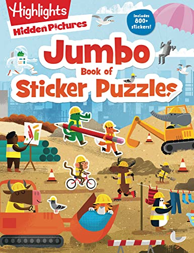 Jumbo Book of Sticker Puzzles: Ultimate Sticker Puzzle Fun with Over 800 Stickers & 100 Activities, Including Mazes, Hidden Pictures Scenes & Logic Puzzles (Highlights Jumbo Books & Pads)