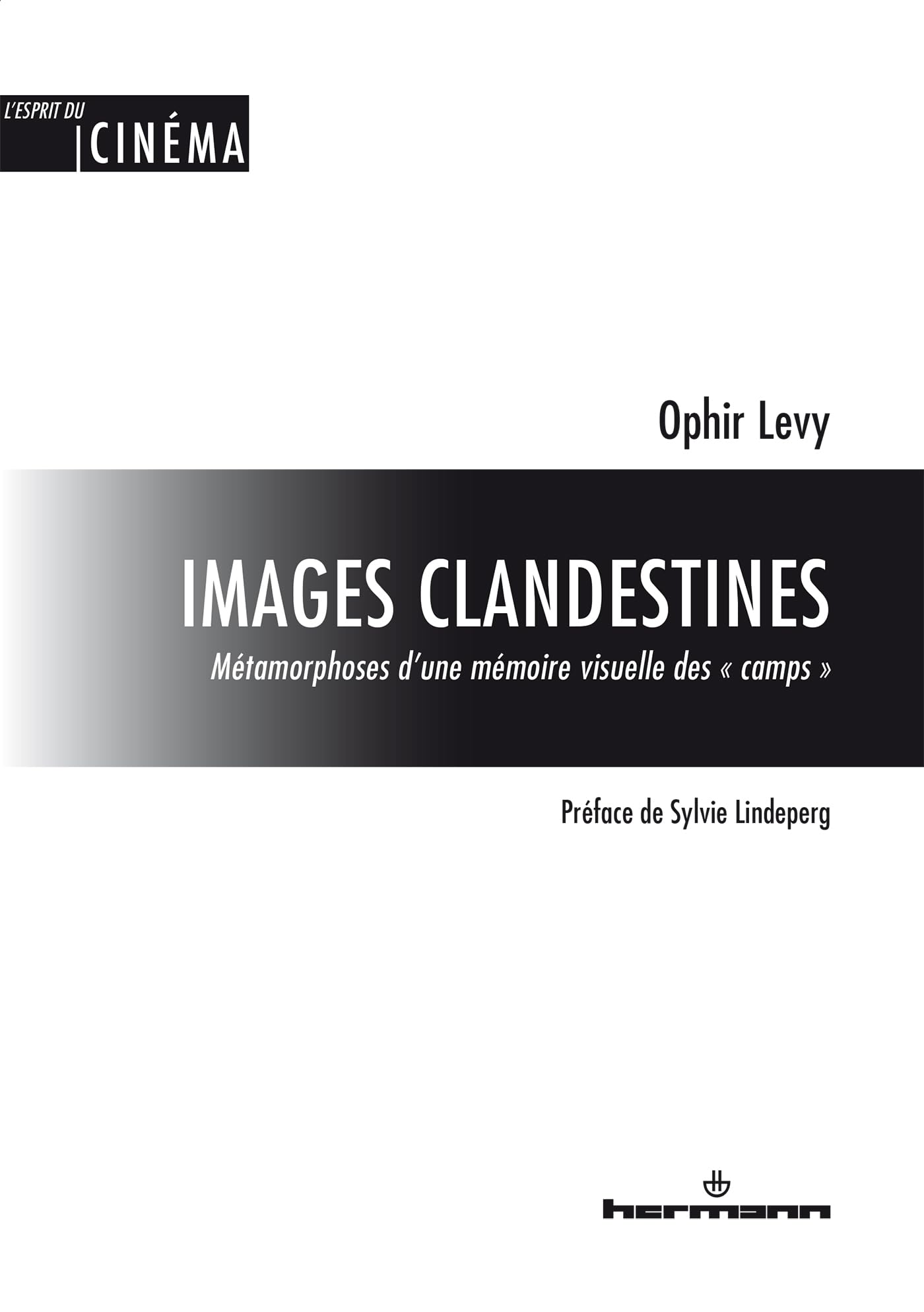Livre Images clandestines album photographie historique