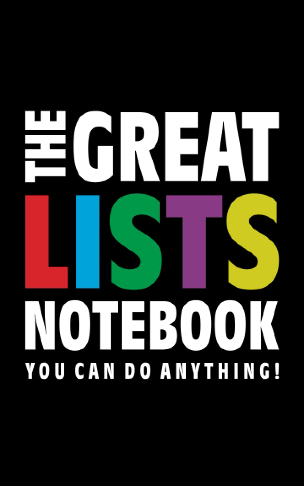 The Great Lists Notebook (You can do Anything!) (Black)