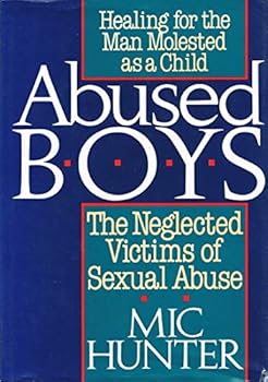 Hardcover Abused Boys: The Neglected Victims of Sexual Abuse Book