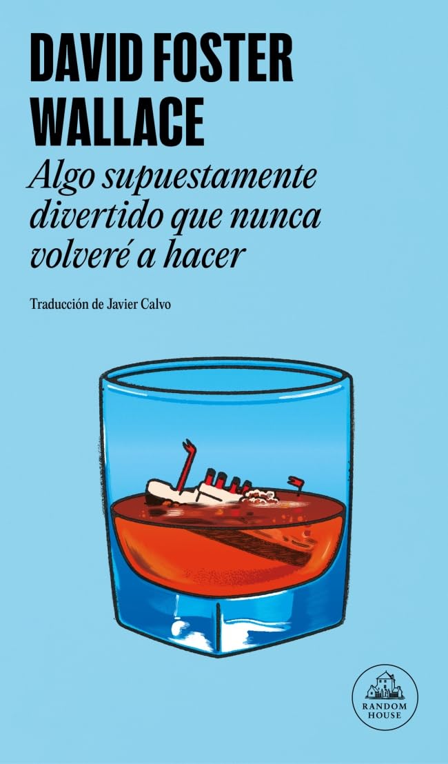 Algo supuestamente divertido que nunca volveré a hacer (Random House)