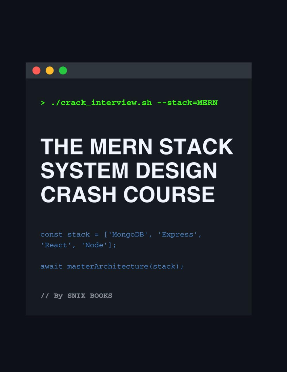 THE MERN STACK SYSTEM DESIGN CRASH COURSE: MongoDB | Express.js | React | Node.js Full-Stack Architecture & Interview Patterns