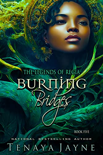 Burning Bridges (The Legends of Regia Book 5)