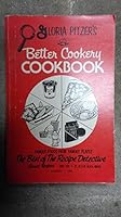 GLORIA PITZER'S BETTER COOKERY COOKBOOK : FAMOUS FOODS FROM FAMOUS PLACES (THE BEST OF THE RECIPE DETECTIVE) B002PPULKC Book Cover