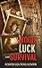 Wood, Luck & Survival