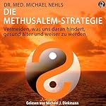 Die Methusalem-Strategie