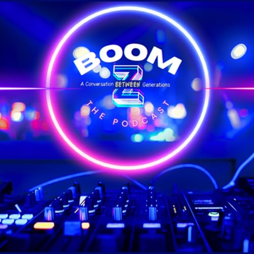 Boom Z Podcast ~ Episode 11 ~ Gen Z Hires Boommers