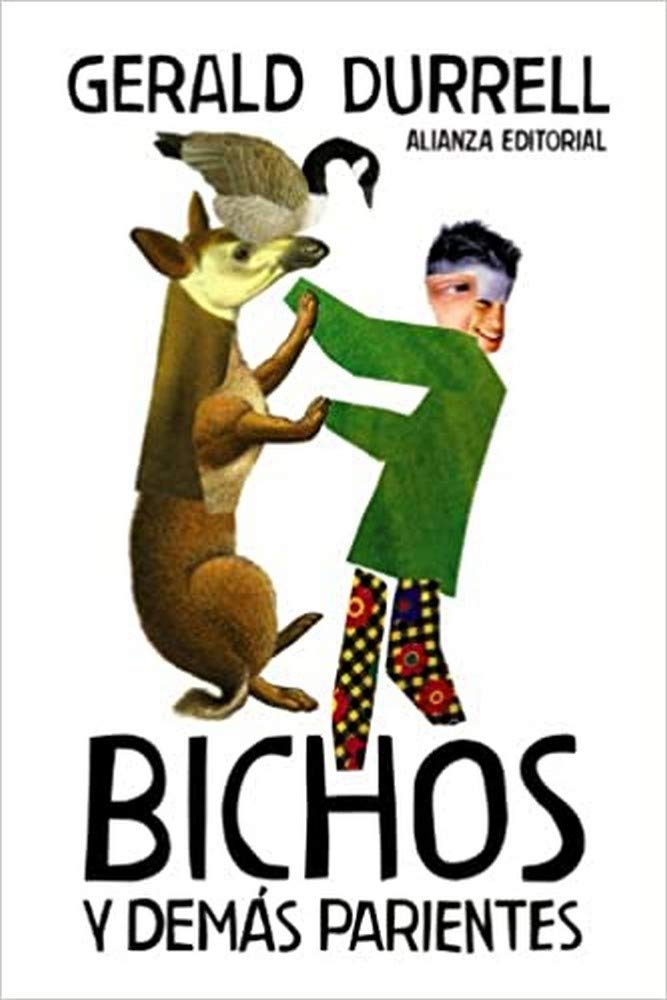 Bichos y demas parientes / Birds, Beasts and Relatives (El libro de bolsillo - Bibliotecas de autor - Biblioteca Durrell)