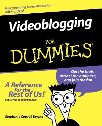 Videoblogging For Dummies® view 2