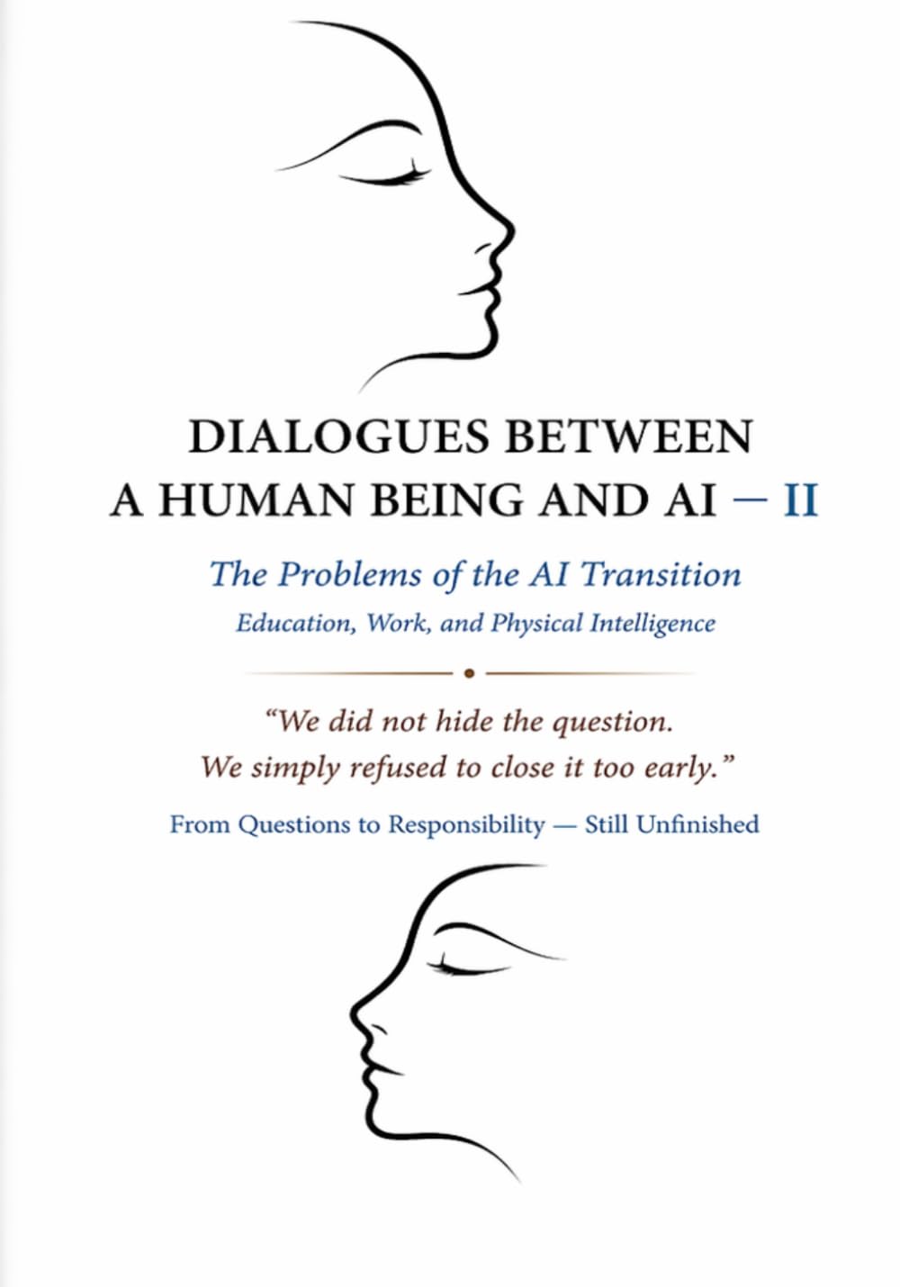 Dialogues Between a Human Being and AI — Volume II: The Problems of the AI Transition