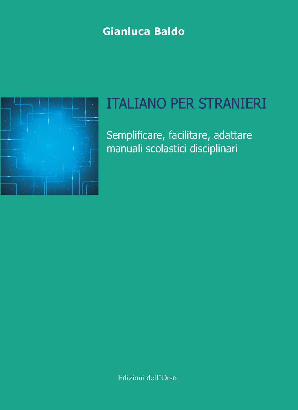 Italiano Per Stranieri. Semplificare, Facilitare, Adattare Manuali Scolastici Disciplinari. Ediz. Critica - 4