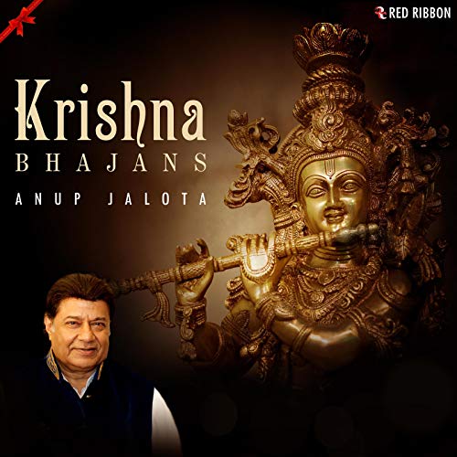 Krishna Bhajans By Anup Jalota by Anup Jalota , Roli Prakash & Devanand