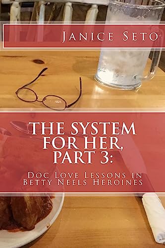The System for Her, Part 3: Doc Love Lessons in Betty Neels Heroines