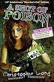 A Shot of Poison: 10th Anniversary Director's Cut
