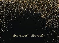 Guest Book: Celebration Guest Books For Parties, Graduation, Birthday, Baby Shower & Other Celebrate Events: Volume 1 1546959742 Book Cover