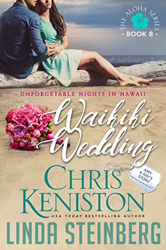 Waikiki Wedding: Unforgettable Nights in Hawaii (Aloha Series Book 8)