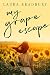 My Grape Escape: (The Grape Series #3)