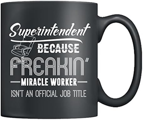 Superintendent Coffee Mug - Superintendent Mug Gift Ideas, Superintendent Job Title Graphic Teacup, Cool Superintendent Ceramic Teacup, Superintendent Black Mug Cup Customize 11 or 15 Oz ​(Black