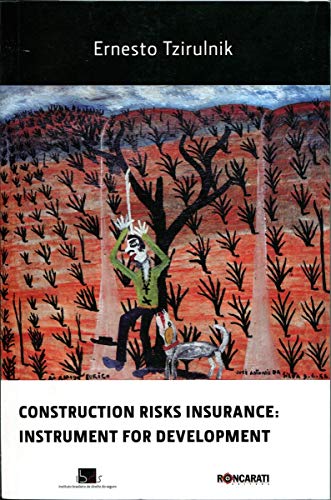 Construction Risks Insurance. Instrument for Development