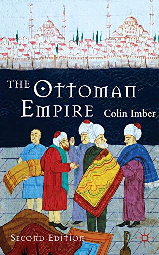 The Ottoman Empire, 1300-1650: The Structure of Power The Ottoman Empire, 1300-1650: The Structure of Power