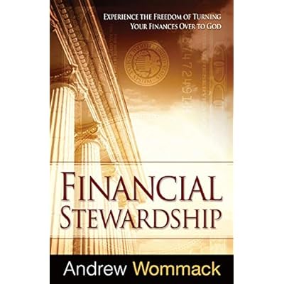 Financial Stewardship: Experience the Freedom of Turning Your Finances Over to God Paperback &acirc;&euro;&ldquo; May 1, 2012