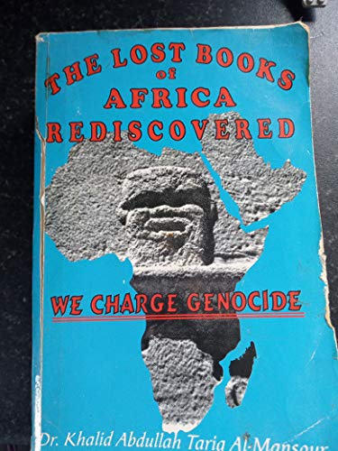 The Lost Books of Africa Rediscovered: We Charge Genocide