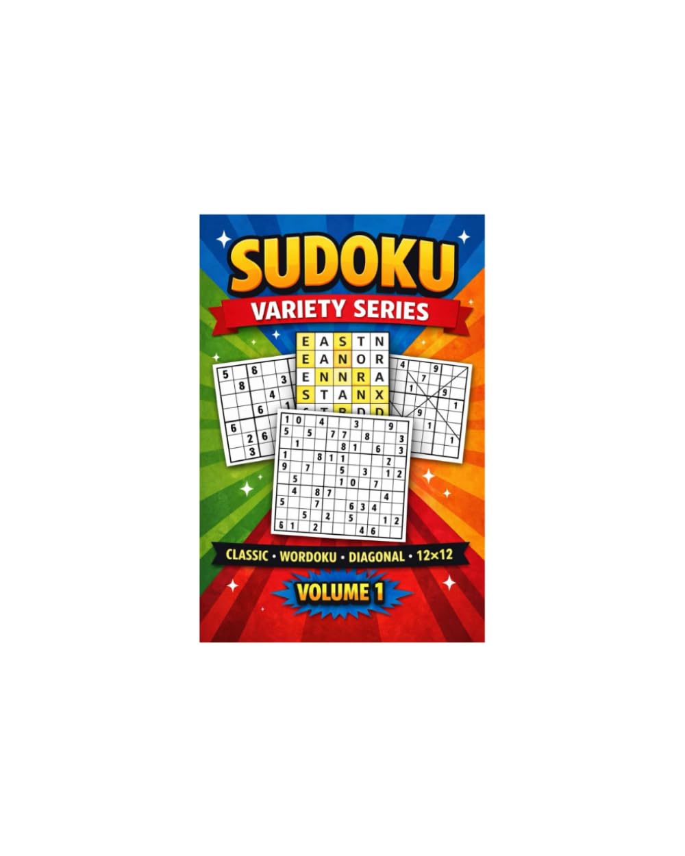 Sudoku - 300 Pages: Easy to Hard Puzzles (Sudoku Variety Series)