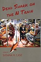 Dead Shark on the N Train 1937968669 Book Cover
