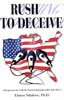 Paperback Rushing to Deceive (Disagreements With the Rush Limbaugh Radio Talk Show) Book