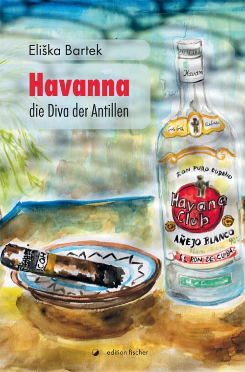 Bartek, E: Havanna, die Diva der Antillen