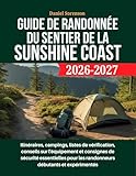 Guide de randonnée du sentier de la Sunshine Coast 2026-2027 (French Edition)
