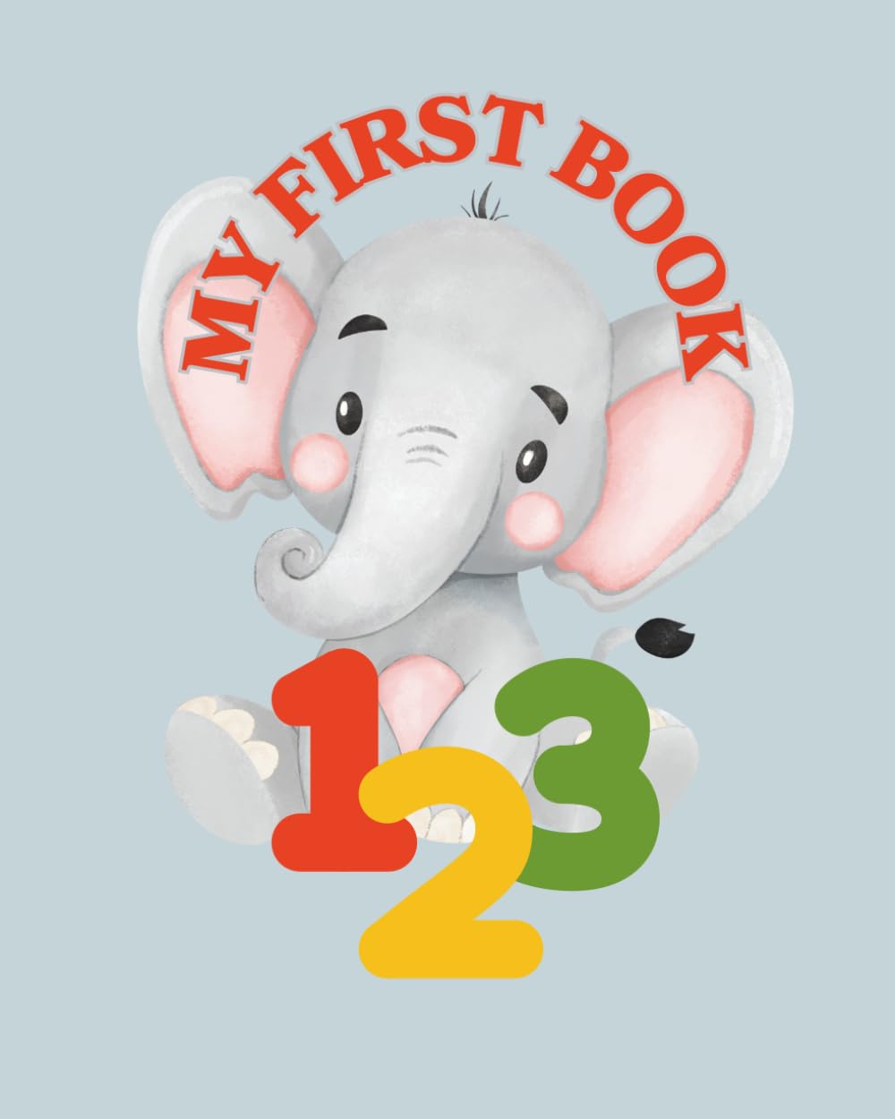 My First Book: Book for children aged 2 years old and above