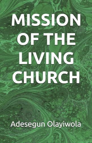 MISSION OF THE LIVING CHURCH