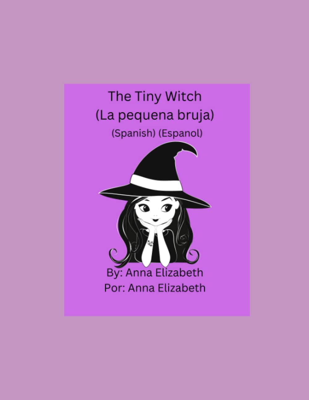 The Tiny Witch (La pequena bruja): (Spanish) (Espanol)
