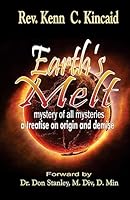 Earth's Melt: Treatise on Origin and Demise 1508667799 Book Cover