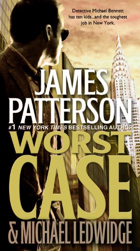 Worst Case (A Michael Bennett Thriller, 3)