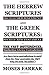 The Hebrew Scriptures and the Greek Scriptures: The Vast Differences, Similarities, Glories Contradictions
