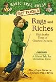 Rags And Riches: Kids In The Time Of Charles Dickens: A Nonfiction Companion To ''A Ghost Tale For Christmas'' (Turtleback School & Library Binding Edition) (Magic Tree House Fact Tracker)